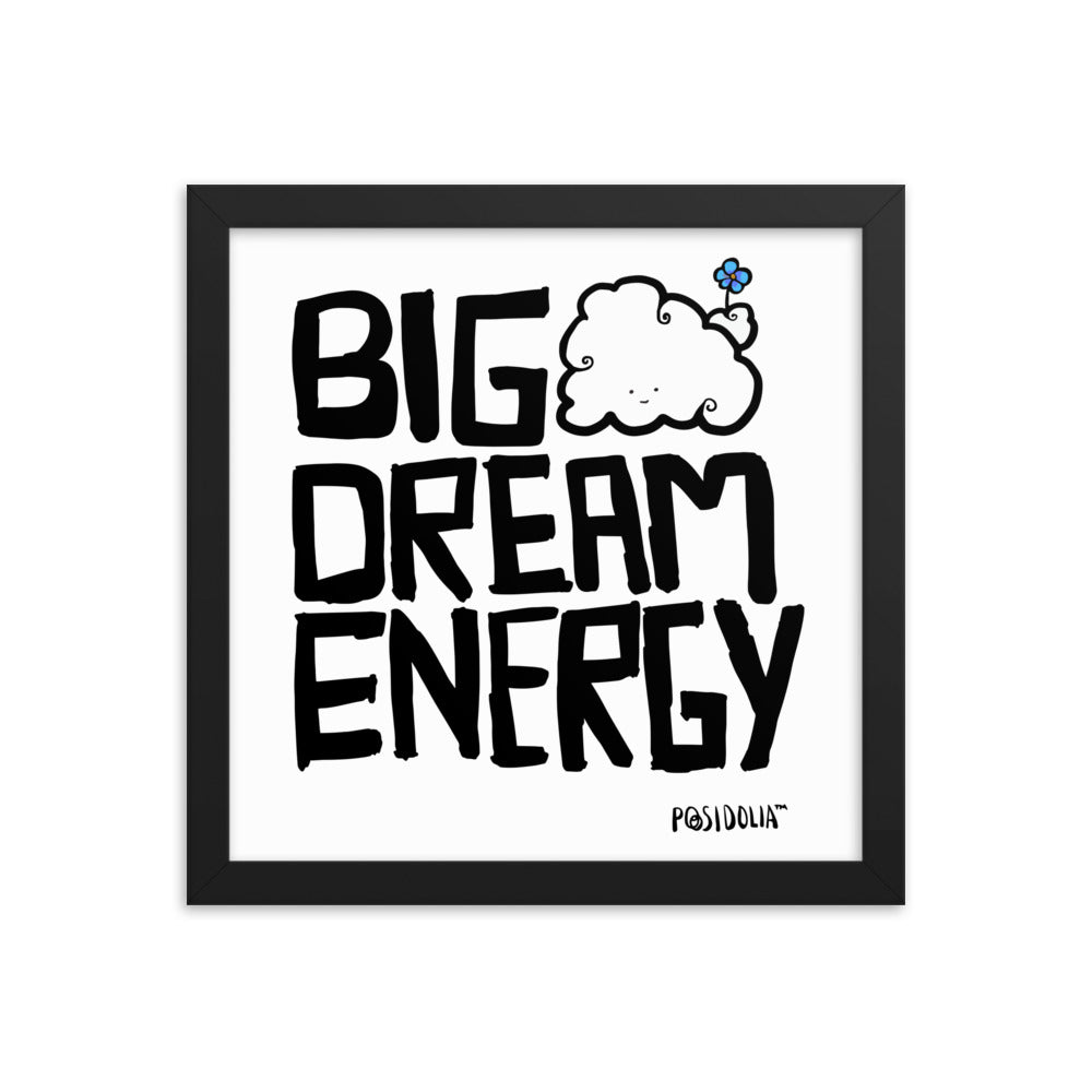 Posidolia™ | Big Dream Energy™ - Framed Poster