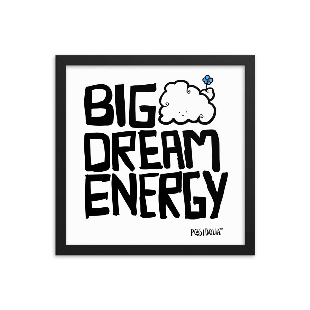 Posidolia™ | Big Dream Energy™ - Framed Poster