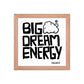 Posidolia™ | Big Dream Energy™ - Framed Poster