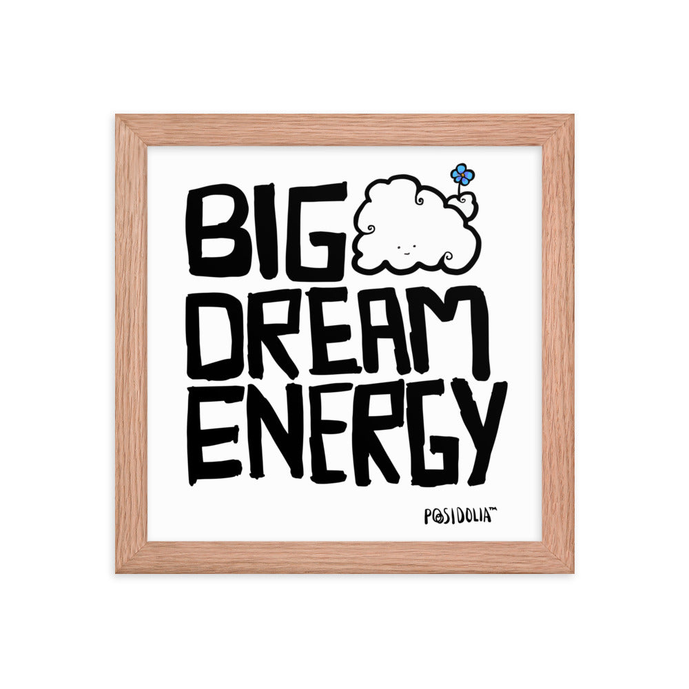 Posidolia™ | Big Dream Energy™ - Framed Poster