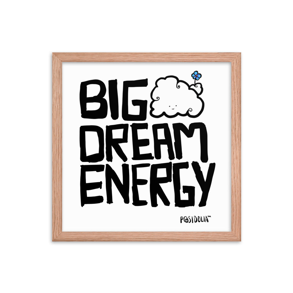 Posidolia™ | Big Dream Energy™ - Framed Poster