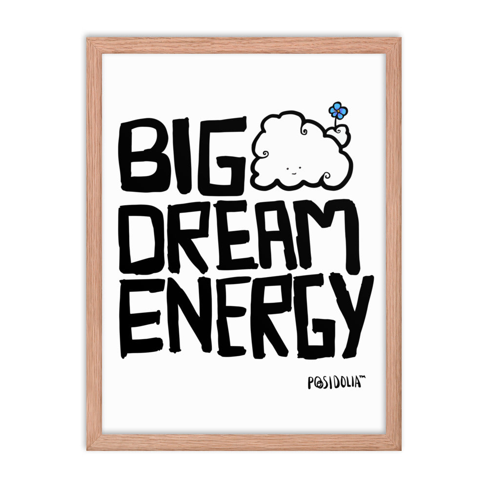 Posidolia™ | Big Dream Energy™ - Framed Poster