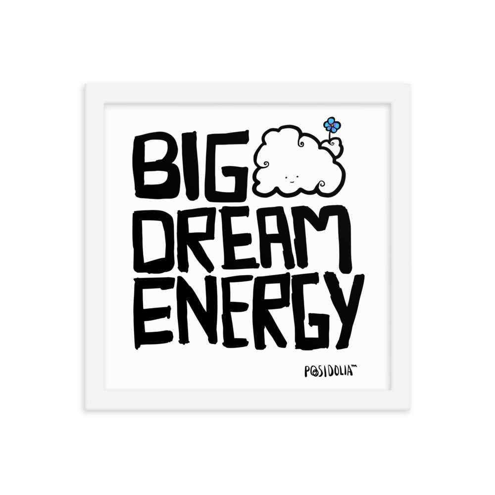 Posidolia™ | Big Dream Energy™ - Framed Poster