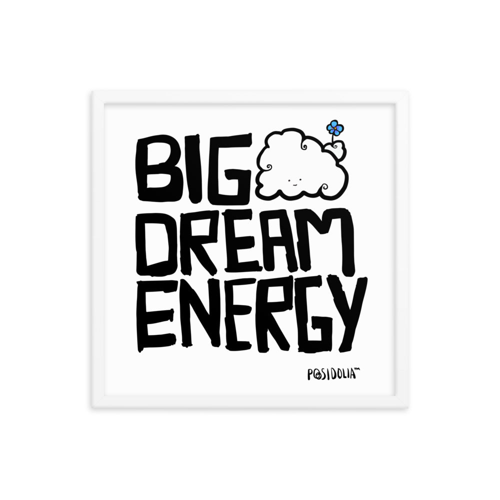 Posidolia™ | Big Dream Energy™ - Framed Poster