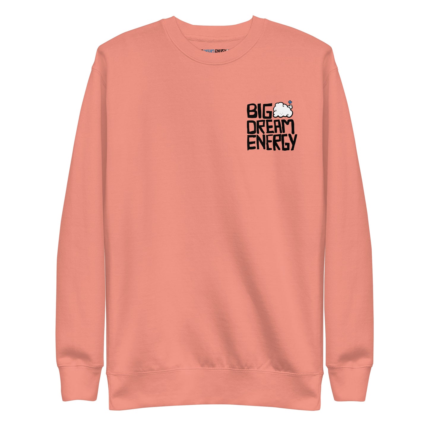 Big Dream Energy™ - [ Pod Vers. ] Sweatshirt (unisex)