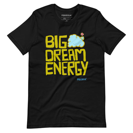 Posidolia™ | Big Dream Energy™ - T-Shirt (unisex)